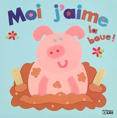 Moi j'aime la boue !