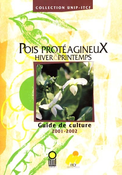 Pois protéagineux hiver-printemps : guide de culture 2001-2002