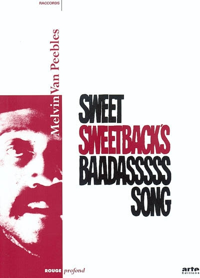 Sweet sweetback's baadasssss song : journal d'un film