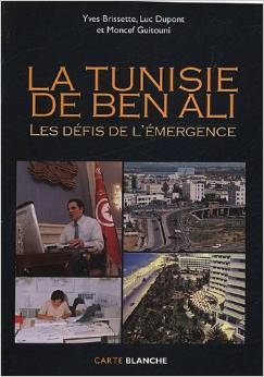 La Tunisie de Ben Ali : les défis de l'émergence