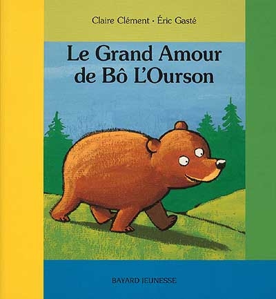 Le Grand Amour de Bô L'Ourson