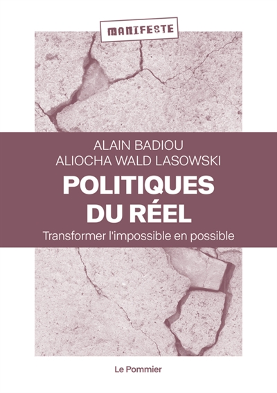 politiques du réel : transformer l'impossible en possible