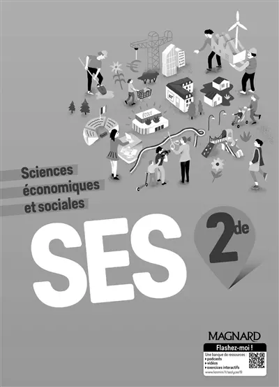SES, sciences économiques et sociales, 2de : livre du professeur : programme 2019