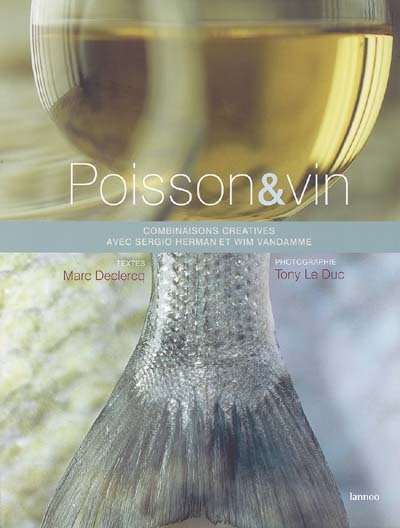 Poisson et vin : combinaisons créatives de Sergio Herman et Wim Vandamme