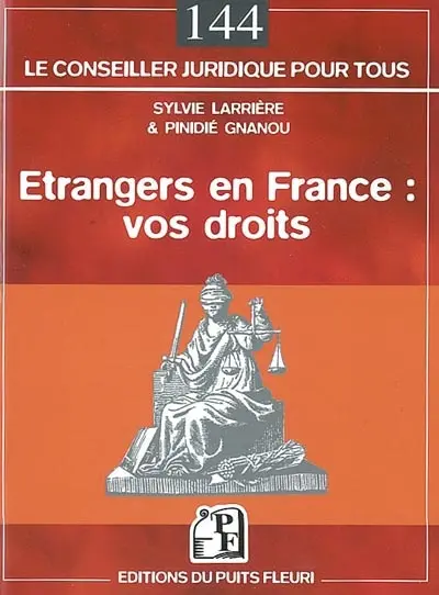 Etrangers en France, vos droits