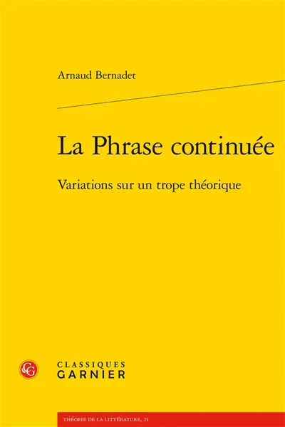 La phrase continuée : variations sur un trope théorique