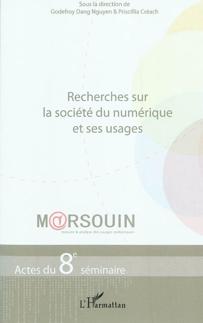 Recherches sur la société du numérique et ses usages : actes du 8e séminaire Marsouin, Dinan, 20-21 mai 2010