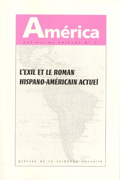 América, n° 7. L'exil et le roman hispano-américain actuel