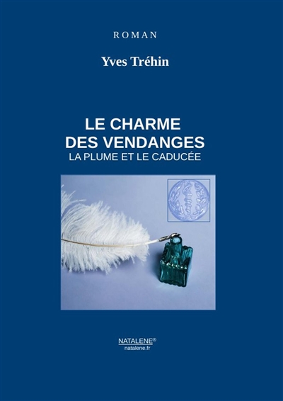 Le Charme des Vendanges : La plume et le caducée