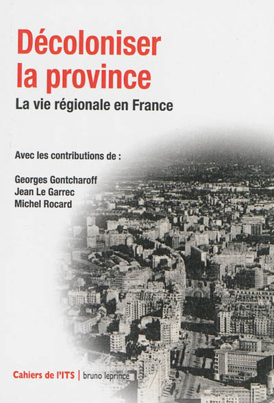 Décoloniser la province : la vie régionale en France