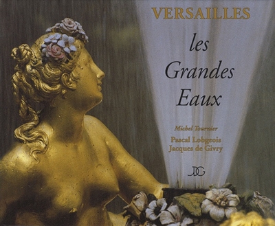 Versailles, les Grandes Eaux