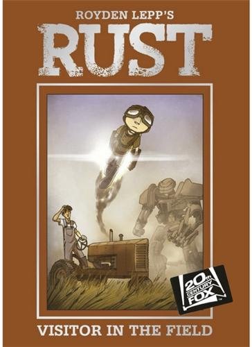Rust. Vol. 1. Visitor in the field