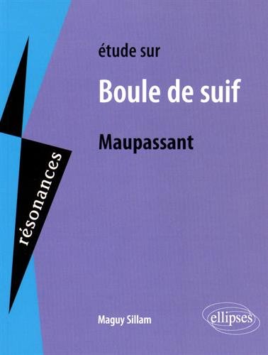 Etude sur Maupassant, Boule de Suif