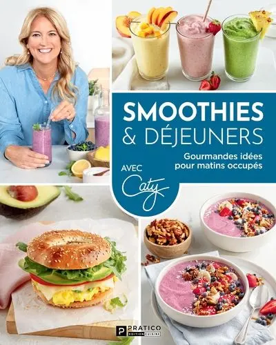 Smoothies & déjeuners : Gourmandes idées pour matins occupés