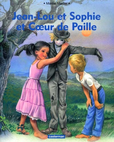 Jean-Lou et Sophie et Coeur de Paille