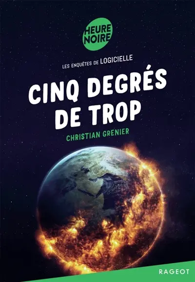 Les enquêtes de Logicielle. Cinq degrés de trop
