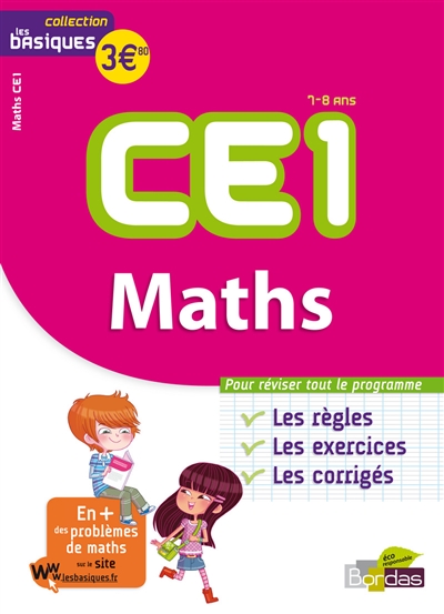 Maths CE1, 7-8 ans : les bases, les exercices, les corrigés