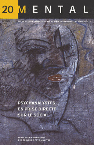 Mental : revue internationale de psychanalyse, n° 20. Délinquance, violence, crime : que peut en dire la psychanalyse