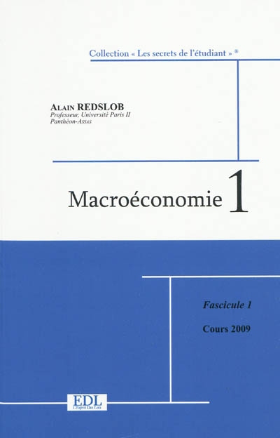 Macroéconomie. Vol. 1. Cours 2009