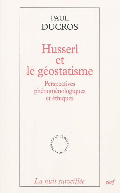 Husserl et le géostatisme : perspectives phénoménologiques et éthiques