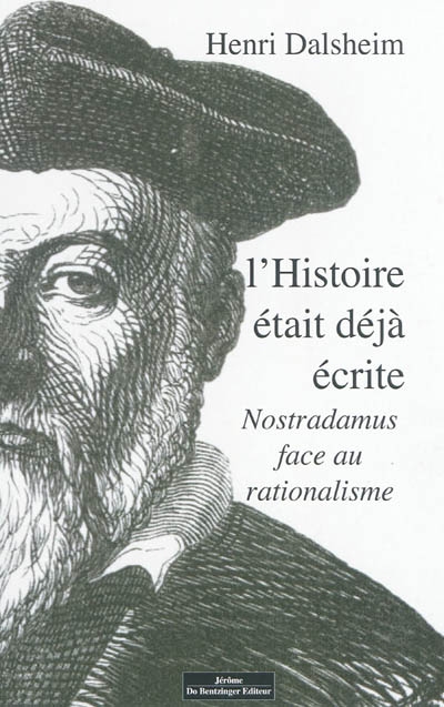 L'histoire était déjà écrite : Nostradamus face au rationalisme