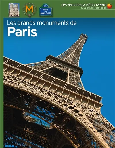 Les grands monuments de Paris