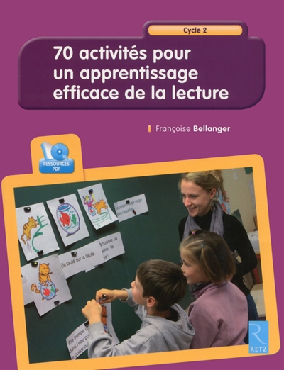 70 activités pour un apprentissage efficace de la lecture - Cycle 2