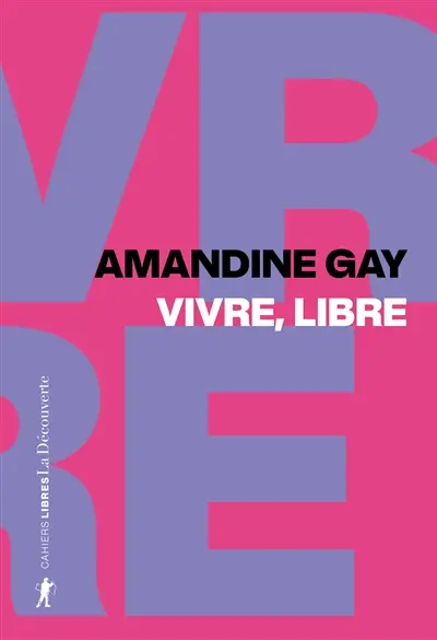 Vivre, libre