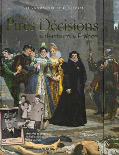 Les pires décisions de l'histoire de France