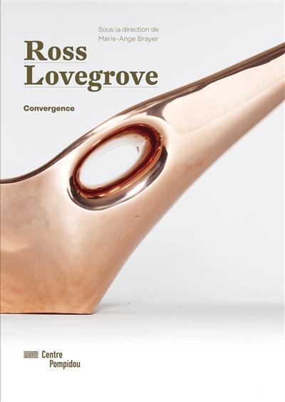 ross lovegrove : convergence : exposition, paris, centre national d'art et de culture georges pompidou, galerie 3, du 12 avril au 3 juillet 2017