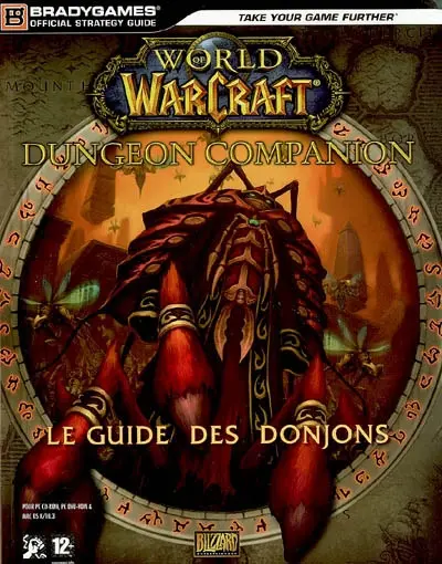 World of Warcraft : le guide des donjons