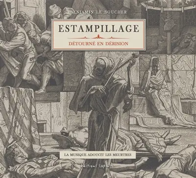 Estampillage. Détourné en dérision