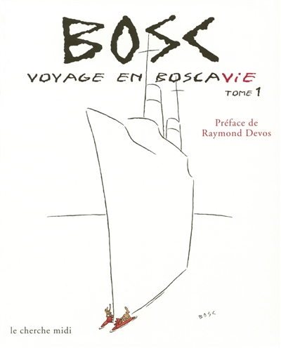 Voyage en Boscavie. Vol. 1