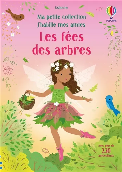 Les fées des arbres : Ma petite collection J'habille mes amies : Dès 3 ans