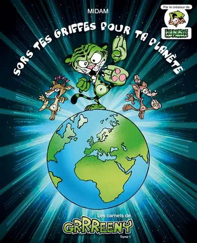 Les carnets de Grrreeny. Vol. 1. Sors tes griffes pour ta planète