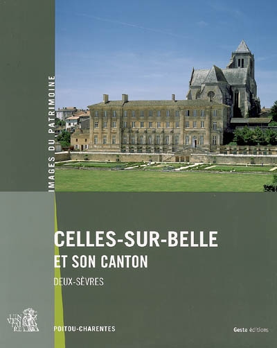 Celles-sur-Belle et son canton : Deux-Sèvres