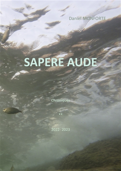 Sapere aude II : Chroniques 2022-2023 Vol. 2