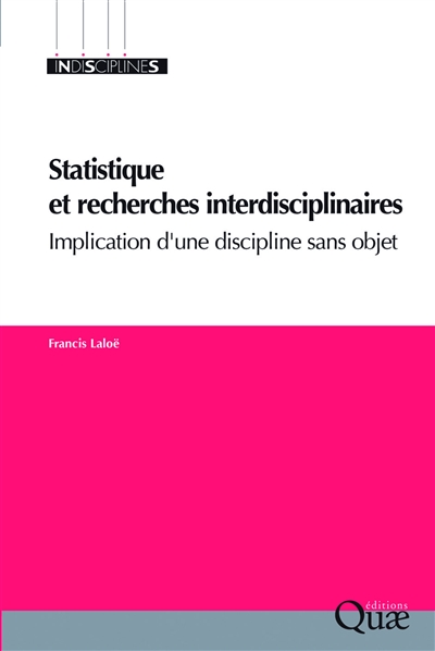 Statistique et recherches interdisciplinaires : implications d'une discipline sans objet
