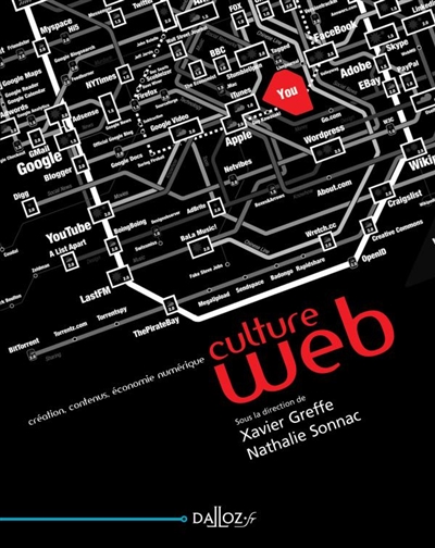 Culture Web : création, contenus, économie numérique