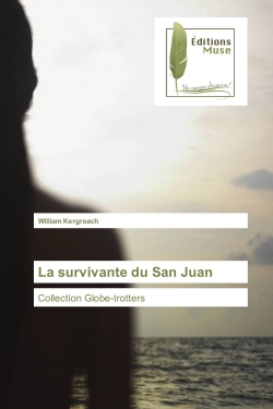 La survivante du San Juan : Collection Globe-trotters