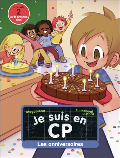Je suis en CP. Les anniversaires : niveau 2