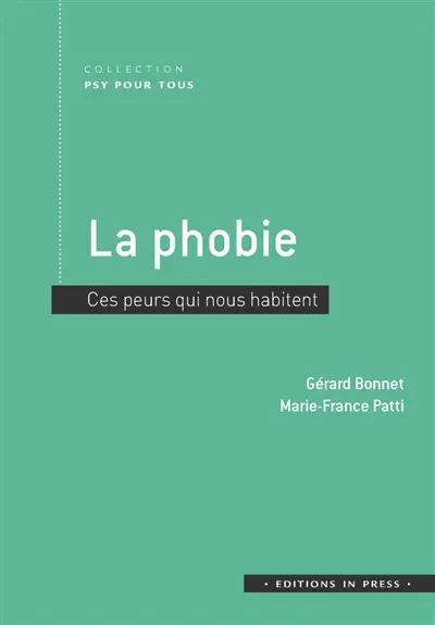 La phobie : ces peurs qui nous habitent