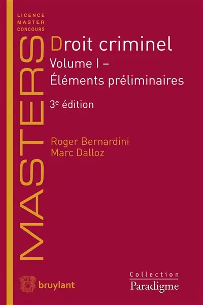Droit criminel. Vol. 1. Eléments préliminaires