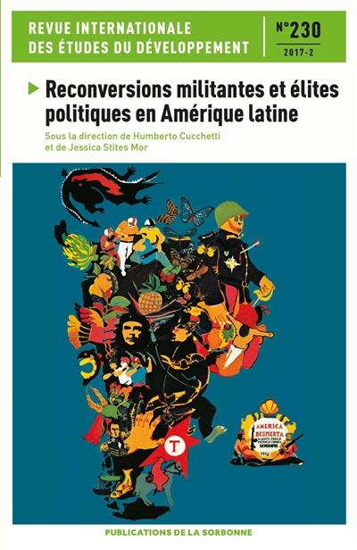 Revue internationale des études du développement, n° 230. Reconversions militantes et élites politiques en Amérique latine