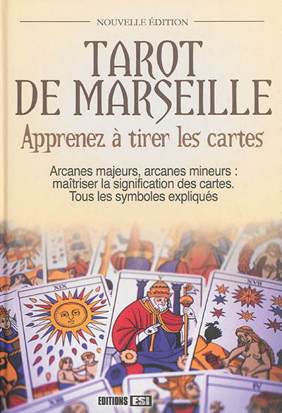 Tarot de Marseille : apprenez à tirer les cartes