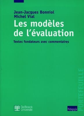 Les modèles de l'évaluation : textes fondateurs avec commentaires