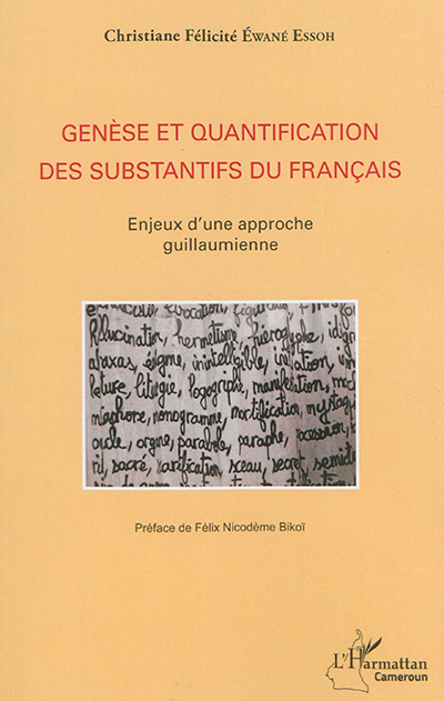 Genèse et quantification des substantifs du français : enjeux d'une approche guillaumienne
