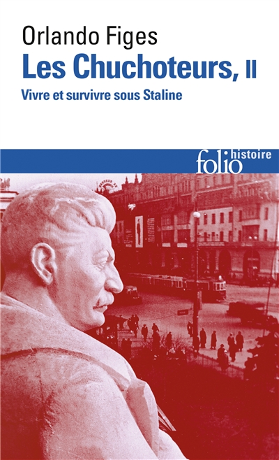 Les chuchoteurs : vivre et survivre sous Staline. Vol. 2