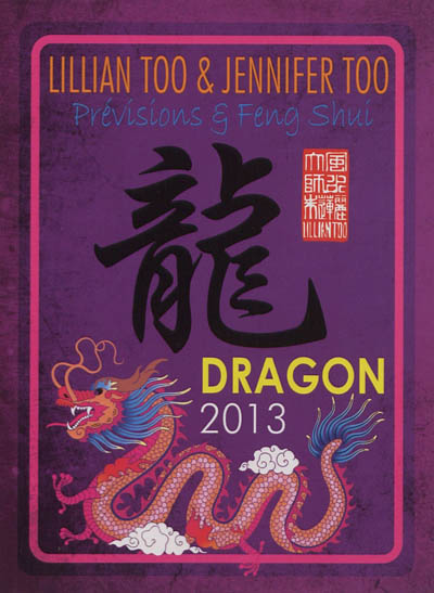 Dragon 2013 : prévisions & feng shui