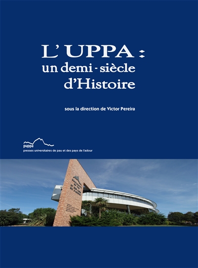 L'Uppa : un demi-siècle d'histoire